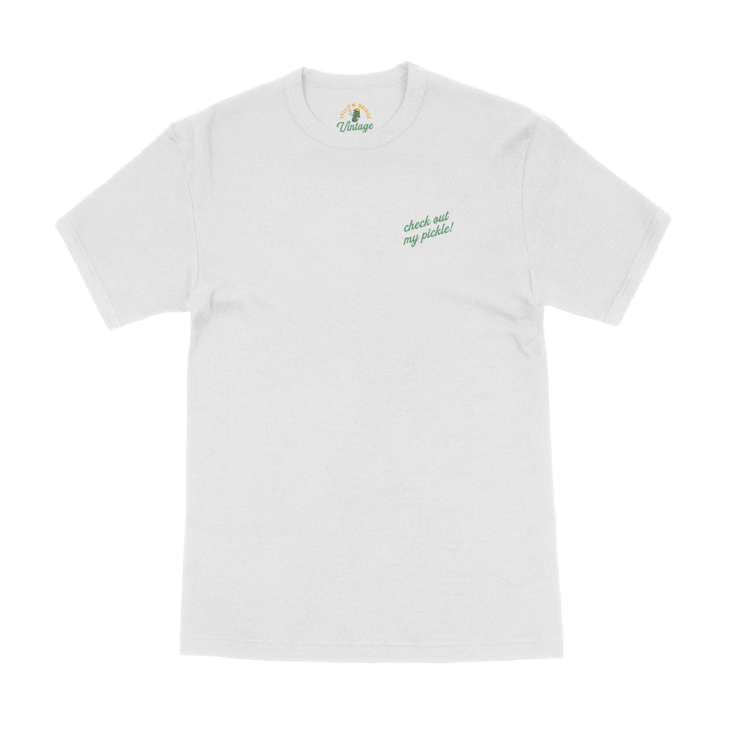 "Check Out My Pickle!" Tee